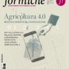 Agricoltura 4.0. Braccia rubate all'innovazione